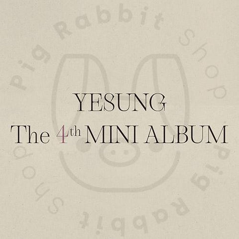 Yesung mini album vol.4 - [ photobook ] [ random ] - Pig Rabbit Shop Kpop store Spain
