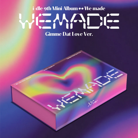 i-dle 9th Mini Album - We made (GIMME DAT LOVE VER)