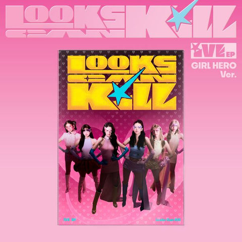 [PREORDER] IVE - Looks Can Kill (GIRL HERO)
