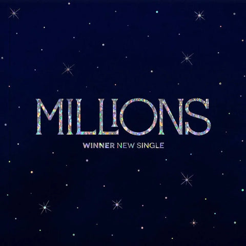 WINNER NEW SINGLE - MILLIONS