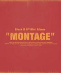 Block B Mini Album Vol.6 - MONTAGE - Pig Rabbit Shop Kpop store Spain