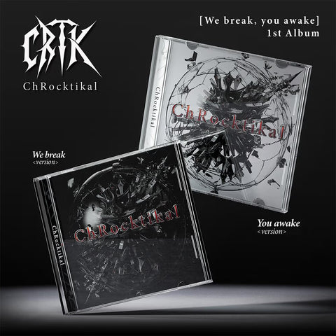 [RESERVA][EVENTO][FIRMADO] CHROCKTIKAL - WE BREAK, YOU AWAKE (RANDOM)