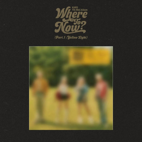 KARD 7th Mini Album - Where To Now? (Part.1 : Yellow Light) - Pig Rabbit Shop Kpop store Spain