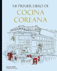 MI PRIMER LIBRO DE COCINA COREANA - Pig Rabbit Shop Kpop store Spain