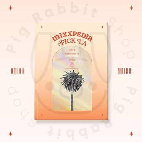 NMIXX - 1st Photobook [MIXXPEDIA: PICK LA] - Pig Rabbit Shop Kpop store Spain