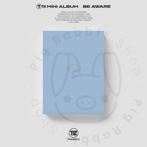 THE BOYZ Mini Album Vol.7 - BE AWARE - Pig Rabbit Shop Kpop store Spain